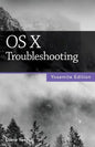 OS X Troubleshooting (Yosemite Edition) - Paperback