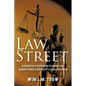Law Street: America's Dysfunctional and Sometimes Corrupt Legal System - Paperback