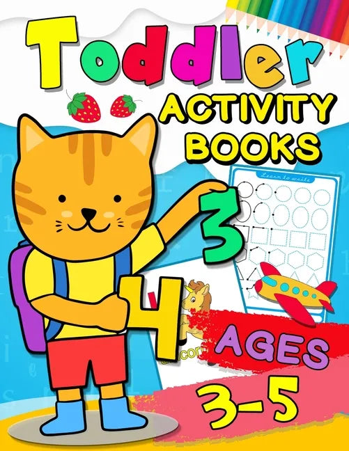 Toddler Activity books ages 3-5: Fun with Numbers, Letters, Shapes, Colors, Animals: Big Activity Workbook for Toddlers & Kids Ages 1, 2, 3, 4 - Paperback