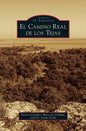 Camino Real de los Tejas - Hardcover