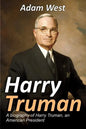 Harry Truman: A biography of Harry Truman, an American President - Paperback