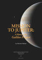Mission to Jupiter: A History of the Galileo Project - Paperback