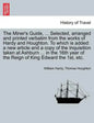 The Miner's Guide, ... Selected, Arranged and Printed Verbatim from the Works of Hardy and Houghton. to Which Is Added: A New Article and a Copy of th - Paperback