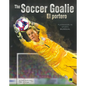 The Soccer Goalie: El Portero - Paperback