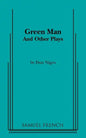 Green Man and Other Plays - Paperback