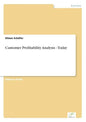 Customer Profitability Analysis - Today - Paperback