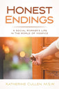 Honest Endings: A Social Worker's Life in the World of Hospice - Paperback