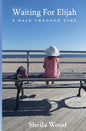 Waiting For Elijah - Paperback