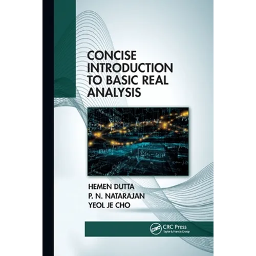 Concise Introduction to Basic Real Analysis - Paperback