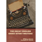 The Great English Short-Story Writers - Hardcover