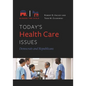 Today's Health Care Issues: Democrats and Republicans - Hardcover