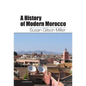 A History of Modern Morocco - Hardcover
