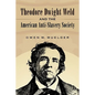 Theodore Dwight Weld and the American Anti-Slavery Society - Paperback