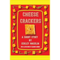 Cheese Crackers - Paperback