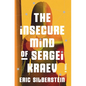 The Insecure Mind of Sergei Kraev - Hardcover