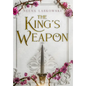 The King's Weapon - Hardcover