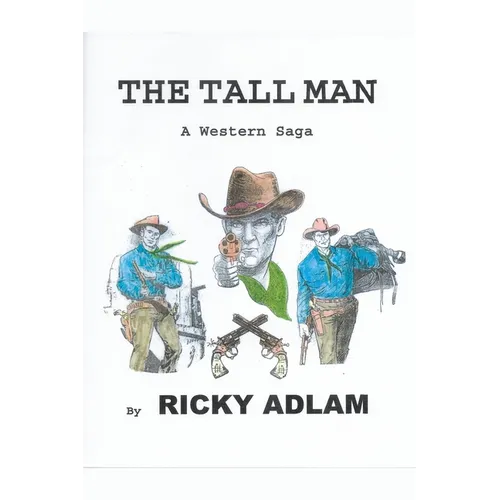 The Tall Man, A Western Saga - Paperback