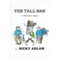 The Tall Man, A Western Saga - Paperback