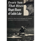 Every Sun That Rises: Wyatt Moore of Caddo Lake - Paperback