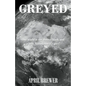Greyed - Paperback
