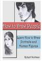How to Draw People: Learn How to Draw Portraits and Human Figures - Paperback