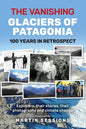 The Vanishing Glaciers of Patagonia - Paperback