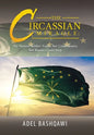 The Circassian Miracle: the Nation Neither Tsars, nor Commissars, nor Russia Could Stop - Hardcover