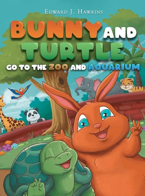 Bunny and Turtle Go to The Zoo and Aquarium - Hardcover
