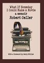 What If Someday I Could Make A Movie: a memoir - Hardcover
