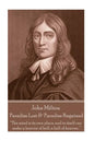 John Milton - Paradise Lost & Paradise Regained: "Innocence, once lost, can never be regained. Darkness, once gazed upon, can never be lost" - Paperback