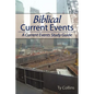 Biblical Current Events: A Current Events Study Guide - Paperback
