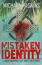 Mistaken Identity: A Mick Murphy Key West Mystery - Paperback