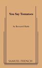 You Say Tomatoes - Paperback