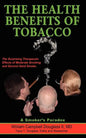 The Health Benefits of Tobacco - Paperback
