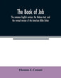 The book of Job: the common English version, the Hebrew text, and the revised version of the American Bible Union - Paperback