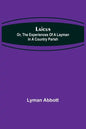 Laicus; Or, the Experiences of a Layman in a Country Parish - Paperback