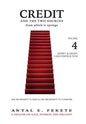 Credit And The Two Sources From Which It Springs: The Propensity To Save And The Propensity To Consume - VOLUME IV - Money & Credit - Reconstruction - Hardcover