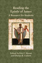 Reading the Epistle of James: A Resource for Students - Paperback
