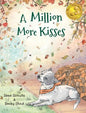 A Million More Kisses - Hardcover