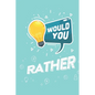 Would You Rather: Game Book for Kids - Paperback