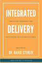Integrated Delivery: Innovating Leadership for Outstanding Healthcare Outcomes - Paperback