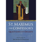St. Maximus the Confessor's "Questions and Doubts" - Hardcover