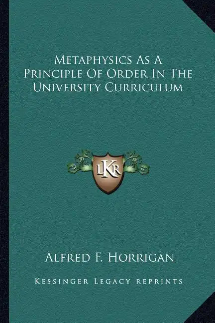 Metaphysics as a Principle of Order in the University Curriculum - Paperback