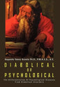 Diabolical or Psychological: The Differentiation Of Psychological Diseases From Diabolical Disorders - Hardcover