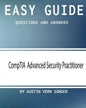 Easy Guide: CompTIA Advanced Security Practitioner: Questions and Answers - Paperback
