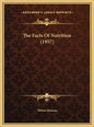 The Facts Of Nutrition (1957) - Hardcover