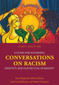 A Guide for Sustaining Conversations on Racism, Identity, and our Mutual Humanity - Paperback