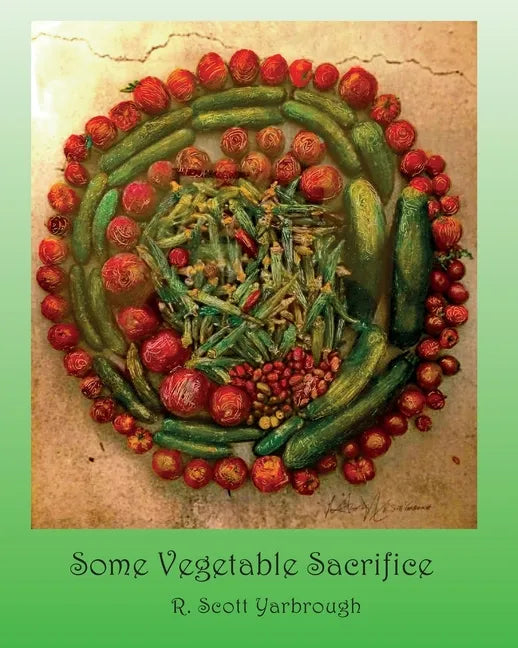 Some Vegetable Sacrifice - Paperback