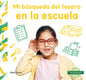 Mi Búsqueda del Tesoro En La Escuela - Library Binding