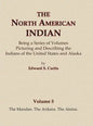 The North American Indian Volume 5 - The Mandan, The Arikara, The Atsina - Hardcover